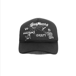 Jungles Jungles Good Morning Except Cops Trucker Cap "Black"